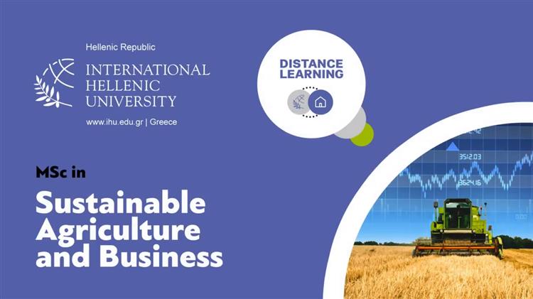 IHU: Ξεκίνησαν οι εγγραφές στο Μεταπτυχιακό «Αειφόρος Γεωργία και Επιχειρήσεις»