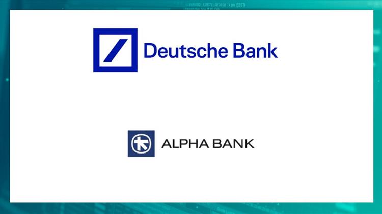 Deutsche Bank: Υποβαθμίζει τις τράπεζες Πειραιώς και Εθνική, νικήτρια η Alfa bank