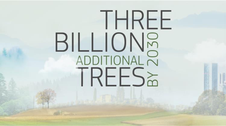 Φύτευση 3 δισεκατομμυρίων δέντρων έως το 2030