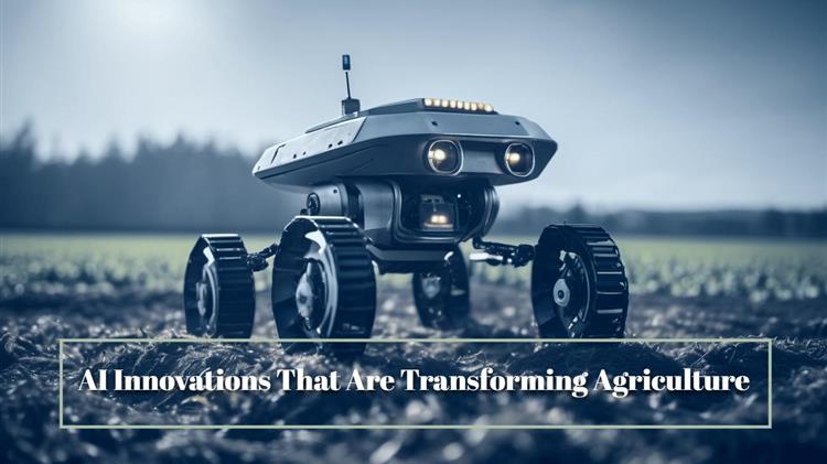 Το μέλλον της Γεωργίας: Η τεχνητή νοημοσύνη μεταμορφώνει τον κλάδο