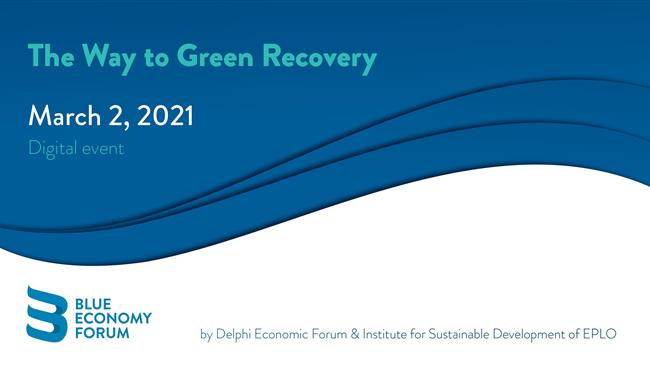 «Blue Economy Forum: The Way to Green Recovery»